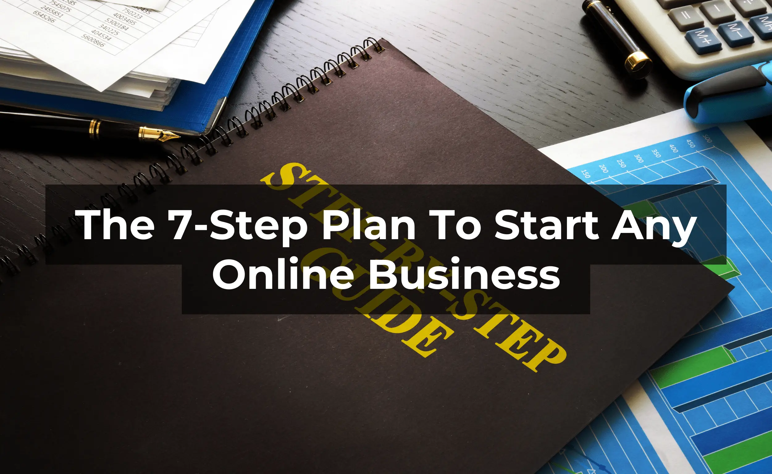 How To Start Any Online Business